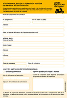 ATTESTATION DE SUIVI DE LA FORMATION PRATIQUE DU BREVET DE SÉCURITÉ ROUTIÈRE
